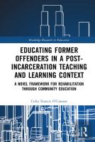 Educating Former Offenders In A Post-Incarceration Teaching And Learning Context