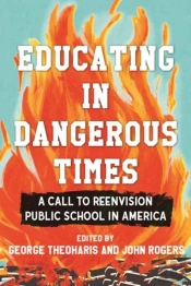 Educating In Dangerous Times