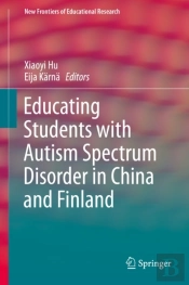 Educating Students With Autism Spectrum Disorder In China And Finland