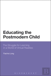 Educating The Postmodern Child