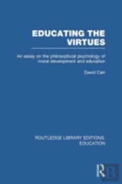Educating The Virtues (Rle Edu K)