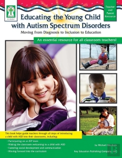 Bertrand.pt - Educating The Young Child With Autism Spectrum Disorders, Grades Pk - 3