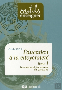 Bertrand.pt - Éducation À La Citoyenneté T.1 ; Les Valeurs Et Les Normes De 5 À 14 Ans