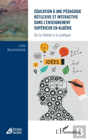 Éducation À Une Pédagogie Réflexive Et Interactive Dans L'Enseignement Supérieur En Algérie : De La Théorie À La Pratique