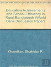 Education Achievements And School Efficiency In Rural Bangladesh