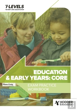 Bertrand.pt - Education And Early Years T Level Exam Practice Workbook