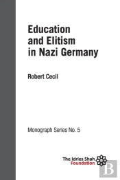 Education And Elitism In Nazi Germany: I