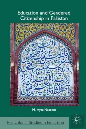 Education And Gendered Citizenship In Pakistan