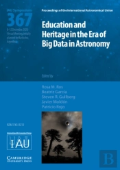 Education And Heritage In The Era Of Big Data In Astronomy (Iau S367)