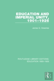 Education And Imperial Unity, 1901-1926