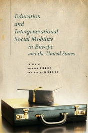 Education And Intergenerational Social Mobility In Europe And The United States