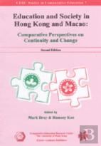 Education And Society In Hong Kong And Macao Â€“ Comparative Perspectives On Continuity And Change