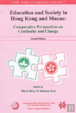 Bertrand.pt - Education And Society In Hong Kong And Macao Â€“ Comparative Perspectives On Continuity And Change