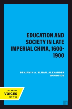 Bertrand.pt - Education And Society In Late Imperial China, 1600-1900