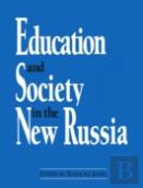 Education And Society In The New Russia