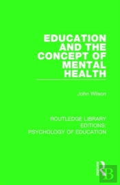 Education And The Concept Of Mental Health