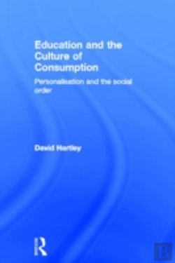 Bertrand.pt - Education And The Culture Of Consumption