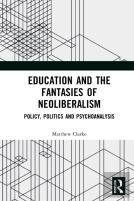 Education And The Fantasies Of Neoliberalism