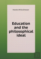 Education And The Philosophical Ideal