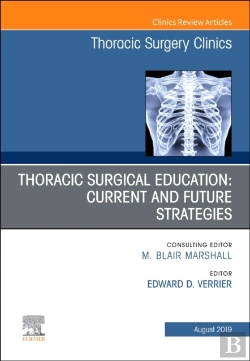 Bertrand.pt - Education And The Thoracic Surgeon, An Issue Of Thoracic Surgery Clinics