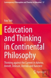 Education And Thinking In Continental Philosophy