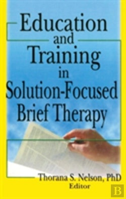 Bertrand.pt - Education And Training In Solution-Focused Brief Therapy
