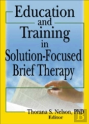 Education And Training In Solution-Focused Brief Therapy