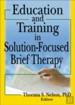 Bertrand.pt - Education And Training In Solution-Focused Brief Therapy