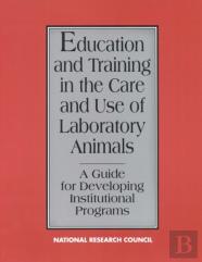Education And Training In The Care And Use Of Laboratory Animals