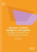 Education, ''Artificial'' Intelligence, And Cognition
