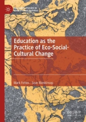Education As The Practice Of Eco-Social-Cultural Change