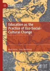 Education As The Practice Of Eco-Social-Cultural Change