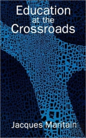 Education At The Crossroads