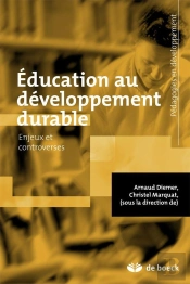 Éducation Au Développement Durable ; Enjeux Et Controverses