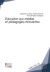 Éducation Aux Médias Et Pédagogies Innovantes ; Enjeux Et Perspectives Interculturelles
