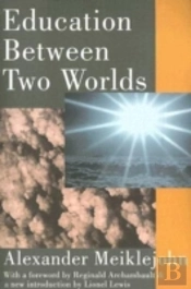 Education Between Two Worlds
