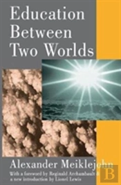 Education Between Two Worlds