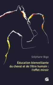 Éducation Bienveillante Du Cheval Et De L'Être Humain : L'Effet Miroir