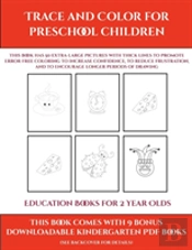 Education Books For 2 Year Olds (Trace And Color For Preschool Children)