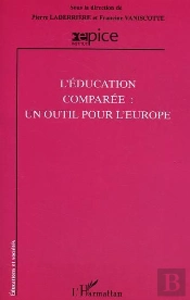 Éducation Comparée ; Un Outil Pour L'Europe