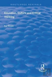 Education, Culture And Critical Thinking