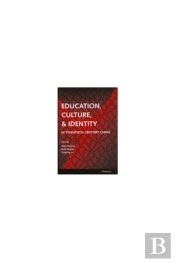 Education, Culture, And Identity In Twentieth-Century China