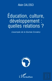 Éducation, Culture, Développement ; Quelles Relations, L'Exemple De La Guinée Conakry