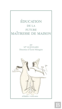 Bertrand.pt - Education De La Future Maitresse De Maison