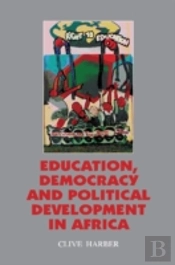 Education, Democracy And Political Development In Africa