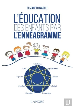 Bertrand.pt - Education Des Enfants Par L'Enneagramme (L')