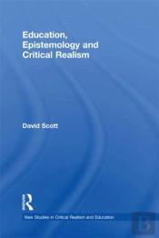 Education, Epistemology And Critical Realism