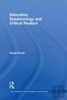 Education, Epistemology And Critical Realism