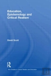 Education, Epistemology And Critical Realism
