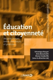 Éducation Et Citoyenneté ; Regards Croisés Entre Chercheurs Et Praticiens